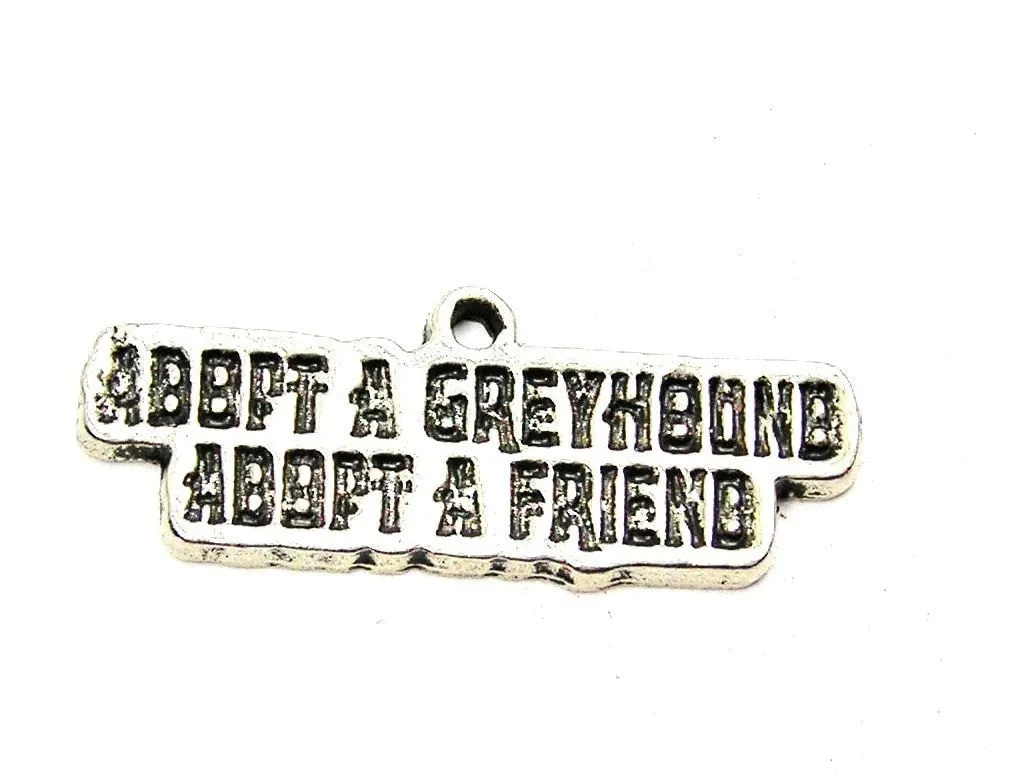 Adopt A Greyhound Adopt A Friend Genuine American Pewter Charm